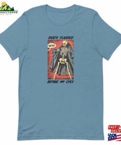 Death Flashed Before My Eyes Lord Huron Unisex T Shirt Hoodie