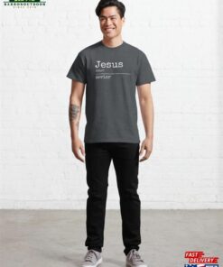 Definition Of Jesus Savior Noun Classic T Shirt Unisex 3