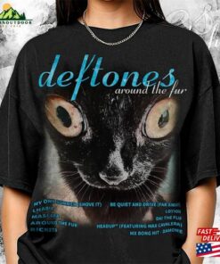 Deftones Around The Fur Cat 90S Music Shirt Bootleg Boy Band Vintage Y2k Sweatshirt Unisex T-Shirt 2 Deftones Around The Fur Cat 90S Music Shirt Bootleg Boy Band Vintage Y2k Sweatshirt Unisex T Shirt 3