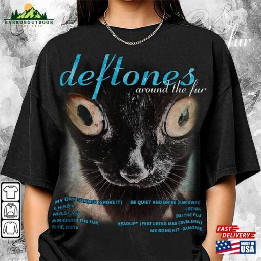 Deftones Around The Fur Cat 90S Music Shirt Bootleg Boy Band Vintage Y2k Sweatshirt Unisex T-Shirt