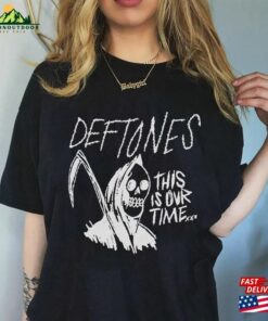 Deftones This Is Our Time Shirt Skeleton Vtg T-Shirt Hoodie