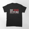 Defuture 2024 Freedom Live Here T-Shirt Ron Desantis Classic Unisex