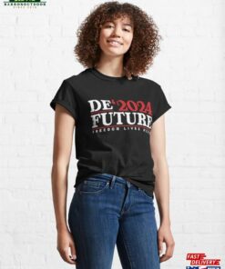 Defuture 2024 Freedom Live Here T Shirt Ron Desantis Classic Unisex 3
