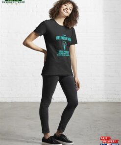 Delivery Man I Solve Problems Essential T-Shirt Hoodie 3 Delivery Man I Solve Problems Essential T Shirt Hoodie 4