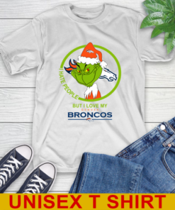 Denver Broncos NFL Christmas Grinch I Hate People But I Love My Favorite Football Team T-Shirt Denver Broncos NFL Christmas Grinch I Hate People But I Love My Favorite Football Team T-Shirt