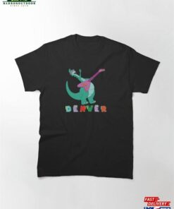 Denver The Last Dinosaur Funny Tee Classic T-Shirt Unisex