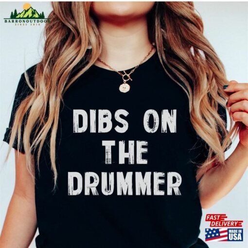 Dibs On The Drummer Shirt Girlfriend Drumming T-Shirt Sweatshirt