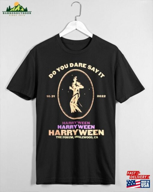 Did You Dare Say It Harryween Shirt Harry Love On Tou R Sweatshirt Unisex