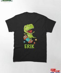 Dino Boy Lettering Erik Classic T-Shirt Sweatshirt Hoodie