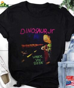 Dinosaur Jr Where You Been T-Shirt Shirt Fan Gifts Band Hoodie Classic