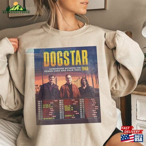 Dogstar Somewhere Between The Power Lines And Palm Tree Tour Tee Shirt Distinctive 2023 Unisex T-Shirt 0609Tvf1 Classic Hoodie