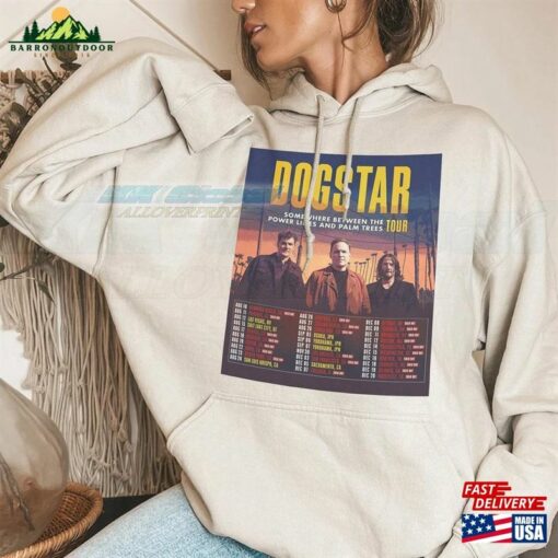 Dogstar Somewhere Between The Power Lines And Palm Tree Tour Tee Shirt Distinctive 2023 Unisex T-Shirt 0609Tvf1 Classic Hoodie