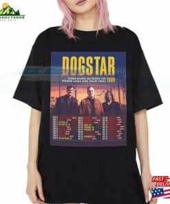 Dogstar Somewhere Between The Power Lines And Palm Tree Tour Tee Shirt Distinctive 2023 Unisex T Shirt 0609Tvf1 Classic Hoodie 4