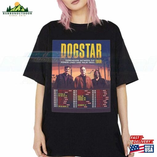 Dogstar Somewhere Between The Power Lines And Palm Tree Tour Tee Shirt Distinctive 2023 Unisex T-Shirt 0609Tvf1 Classic Hoodie