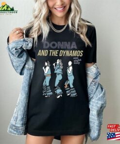 Donna Amp The Dynamos T-Shirt One Night Only Tee Hoodie