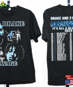 Drake 21 Savage Rap Premium 2 Sided T-Shirt Its All A Blur Tour 2023 Crewneck Concert Unisex Dates Hoodie Classic