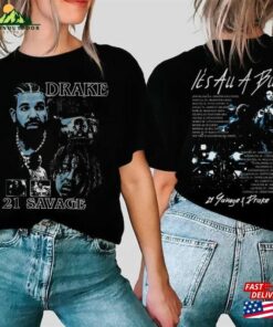 Drake 21 Savage Rap Premium 2 Sided T-Shirt Its All A Blur Tour 2023 Hoodie Unisex