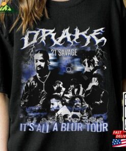 Drake 21 Savage Rap Shirt It Classic Hoodie