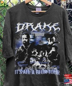 Drake 21 Savage Rap Shirt It Classic Hoodie