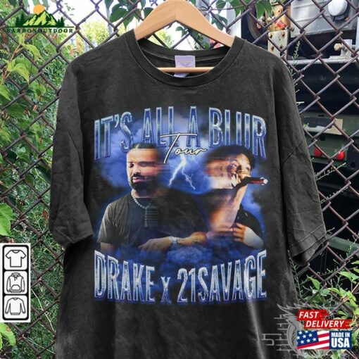 Drake 21 Savage Rap Shirt It’s All A Blur Tour 2023 90S Y2k Style Sweatshirt Classic Unisex