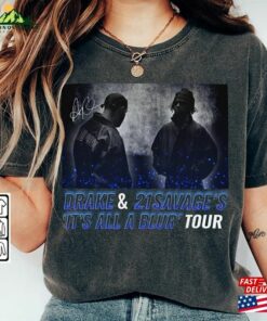 Drake 21 Savage Rap Shirt It's All A Blur Tour 2023 90S Y2k Style Sweatshirt T-Shirt 2 Drake 21 Savage Rap Shirt Its All A Blur Tour 2023 90S Y2k Style Sweatshirt T Shirt 3