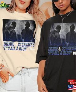 Drake 21 Savage Rap Shirt It’s All A Blur Tour 2023 90S Y2k Style Sweatshirt T-Shirt Hoodie