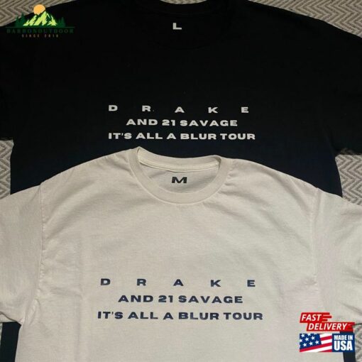 Drake And 21 Savage “It’S All A Blur” Tour 2023 Merch T-Shirt Unisex