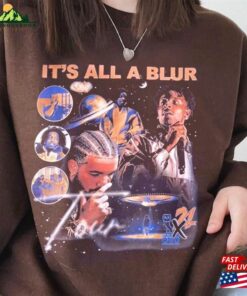 Drake It’s All A Blur Tour 2023 Shirt 21 Savage Rapper Sweatshirt Hoodie