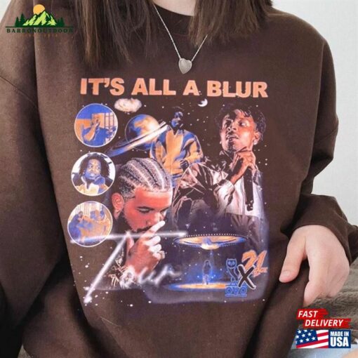 Drake It’s All A Blur Tour 2023 Shirt 21 Savage Rapper Sweatshirt Hoodie