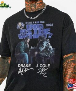 Drake J Cole Big As The What Tour 90S Unisex T-Shirt Sweatshirt Hoodies Classic