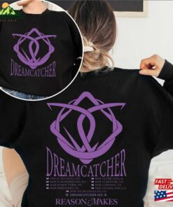 Dreamcatcher Reason Makes Tour 2023 Sweatshirt World Shirt Unisex