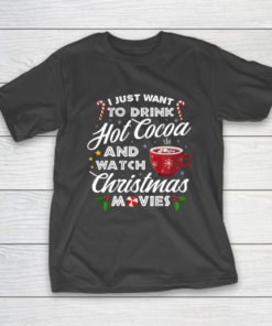Drink Hot Cocoa Watch Christmas Movies Funny Cute T-Shirt