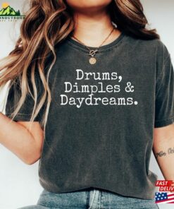Drum Shirt Dimples Tee Daydreams Hoodie T-Shirt Drum Shirt Dimples Tee Daydreams Hoodie T-Shirt