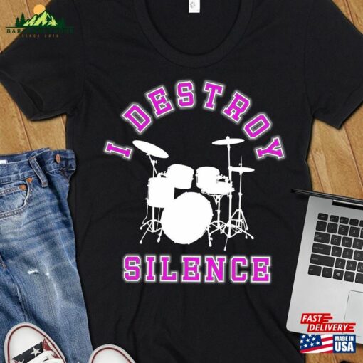 Drummer Shirt I Destroy Silence Girl Gift Classic T-Shirt