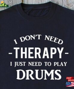 Drummer Shirt Play Drums T-Shirt Lover Gift Sweatshirt Classic Drummer Shirt Play Drums T-Shirt Lover Gift Sweatshirt Classic