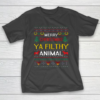 Filthy Animal Ya Merry Christmas Ugly T-Shirt