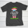 Funny I m The Crazy Elf Matching Christmas 2020 Gift T-Shirt