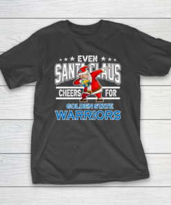 Golden State Warriors Even Santa Claus Cheers For Christmas NBA T-Shirt