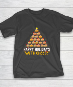 Happy Holidays with Cheese Burger Christmas Tree Funny T-Shirt