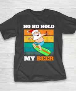 Ho Ho Hold Beer Surfer Santa Xmas Party Christmas In July T-Shirt