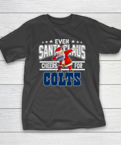 Indianapolis Colts Even Santa Claus Cheers For Christmas NFL T-Shirt