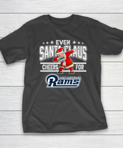 Los Angeles Rams Even Santa Claus Cheers For Christmas NFL T-Shirt