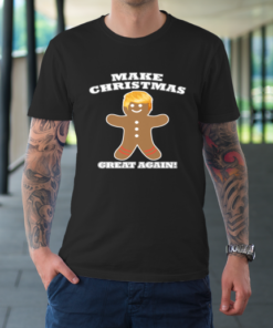 Make Christmas Great Again Gingerbread Man Trump Hair T-Shirt