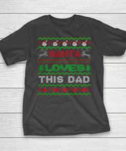 Mens Santa Loves This Dad X Mas Holiday Ugly Christmas T-Shirt