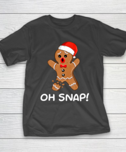 Oh Snap Gingerbread Man Christmas Shirt Gingerbread T-Shirt