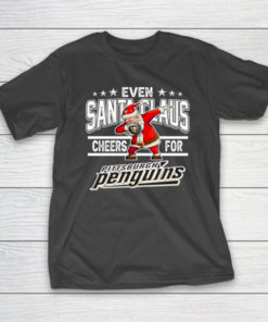 Pittsburgh Penguins Even Santa Claus Cheers For Christmas NHL T-Shirt