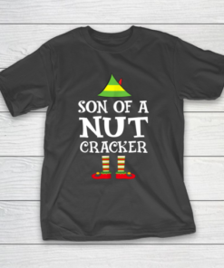 Son Of A Nutcracker Funny Christmas Elf T-Shirt