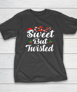 Sweet But Twisted Christmas Candy Canes Tee Xmas Holidays T-Shirt