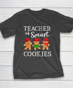 Teacher Of Smart Cookies Shirt Funny Teacher Christmas Gift T-Shirt