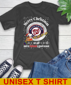 Washington Nationals Merry Christmas To All And To Nationals A Good Season MLB Baseball Sports T-Shirt